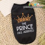 Prince has arrived pet shirt for cats and dogs